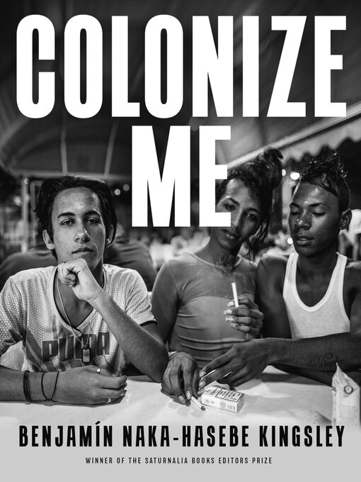 Title details for Colonize Me by Benjamín Naka-Hasebe Kingsley - Available